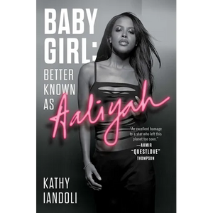 Baby Girl: Better Known as Aaliyah - Paperback