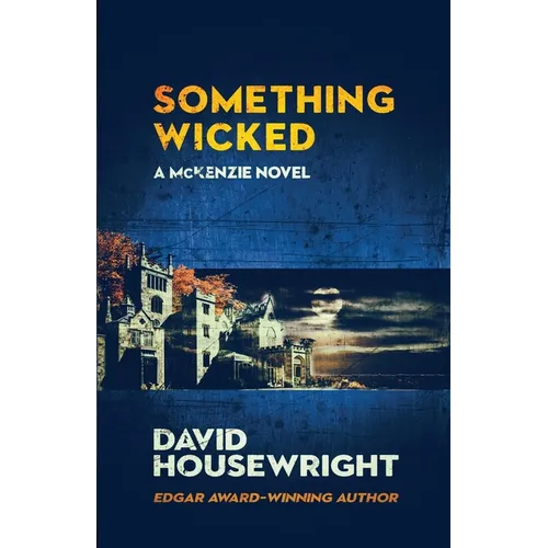 Something Wicked: A McKenzie Novel - Paperback