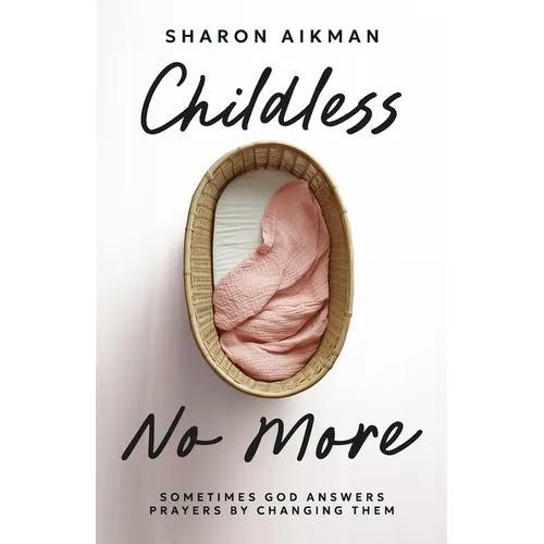 Childless No More - Paperback