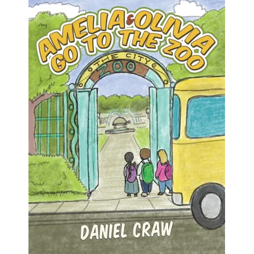 Amelia & Olivia Go to the Zoo - Paperback