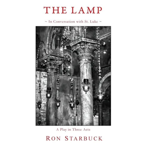 The Lamp: In Conversation with St. Luke - Paperback