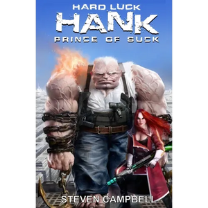 Hard Luck Hank: Prince of Suck - Paperback