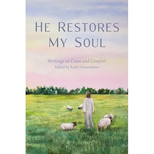 He Restores My Soul - Paperback