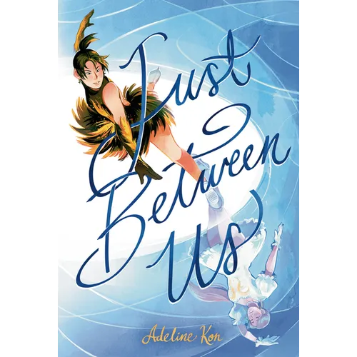 Just Between Us: A Graphic Novel - Hardcover