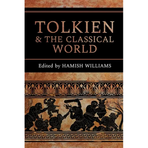Tolkien and the Classical World - Paperback