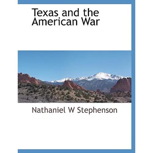 Texas and the American War - Paperback