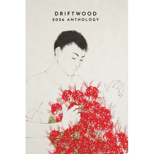 Driftwood Press 2026 Anthology - Paperback