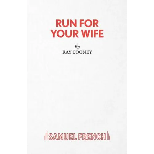 Run For Your Wife - A Comedy - Paperback