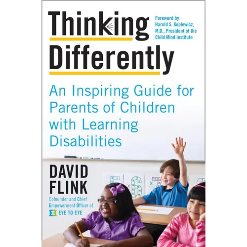 Thinking Differently: An Inspiring Guide for Parents of Children with Learning Disabilities - Paperback