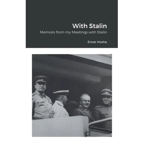 With Stalin: Memoirs from my Meetings with Stalin - Paperback