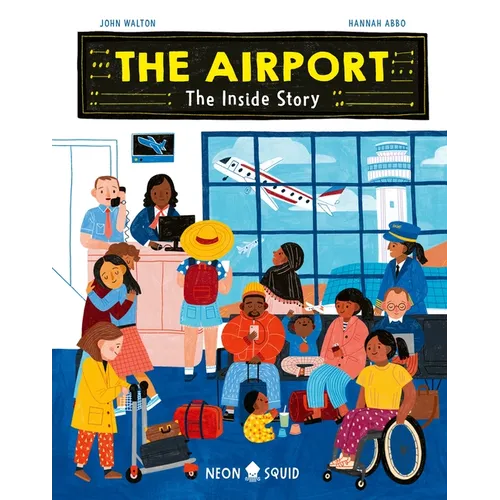 The Airport: The Inside Story - Hardcover