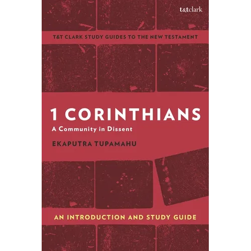1 Corinthians: A Community in Dissent: An Introduction and Study Guide - Hardcover