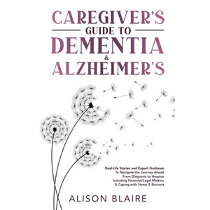 Caregiver's Guide to Dementia & Alzheimer's - Paperback
