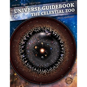 Universe Guidebook: The Celestial Zoo Big Photo Book Edition - Paperback