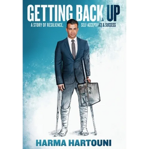 Getting Back Up: A Story of Resilience, Self-Acceptance and Success - Hardcover