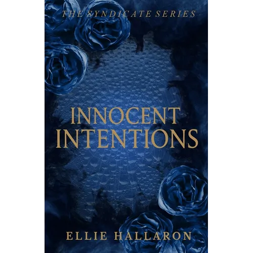 Innocent Intentions: The Syndicate Series Book 1 - Paperback