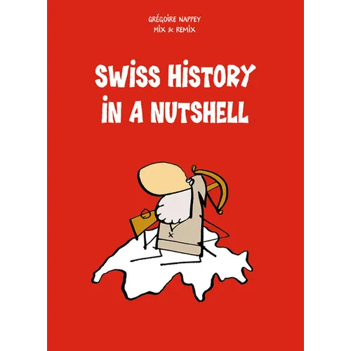 Swiss History in a Nutshell - Paperback