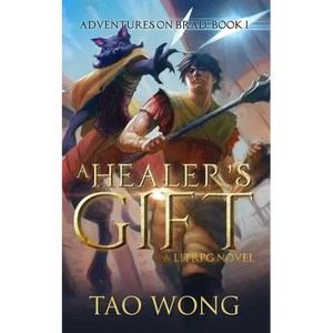 A Healer's Gift: Book 1 of the Adventures on Brad - Paperback