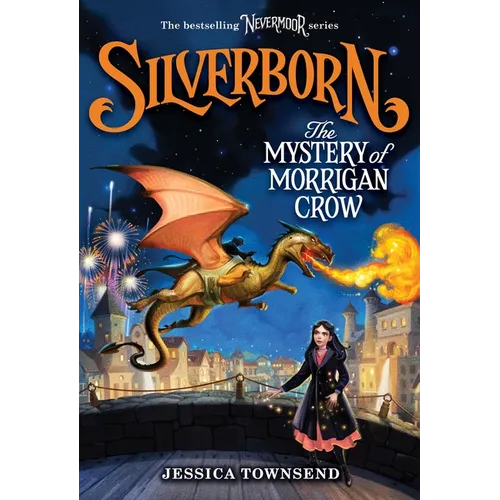 Silverborn: The Mystery of Morrigan Crow: Volume 4 - Hardcover