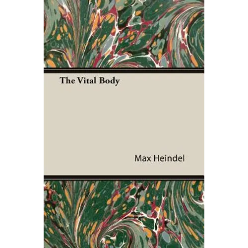 The Vital Body - Paperback