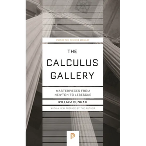 The Calculus Gallery: Masterpieces from Newton to Lebesgue - Paperback