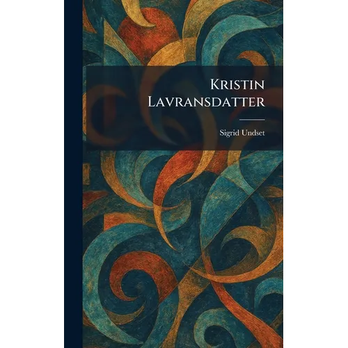 Kristin Lavransdatter - Hardcover