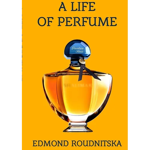 A Life of Perfume - Paperback