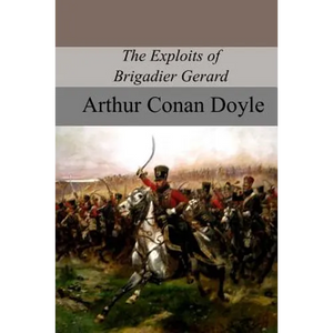 The Exploits of Brigadier Gerard - Paperback