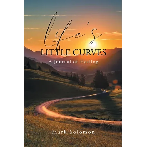 Life's Little Curves: A Journal of Healing - Paperback