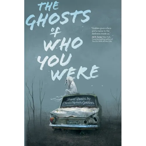 The Ghosts Of Who You Were - Paperback