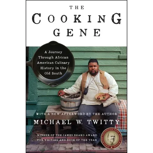 The Cooking Gene: A Journey Through African American Culinary History in the Old South - Paperback