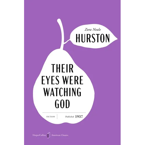 Their Eyes Were Watching God American Classics Edition - Paperback