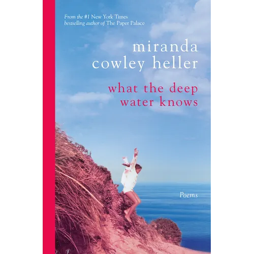 What the Deep Water Knows: Poems (Deluxe Signed Limited Edition) - Hardcover