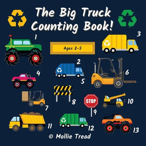 The Big Truck Counting Book!: A Fun Activity Book For Boys Aged 2-5 - Garbage Trucks, Monster Trucks & Much More! - Paperback