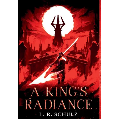 A King's Radiance - Hardcover