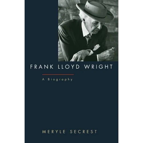 Frank Lloyd Wright: A Biography - Paperback