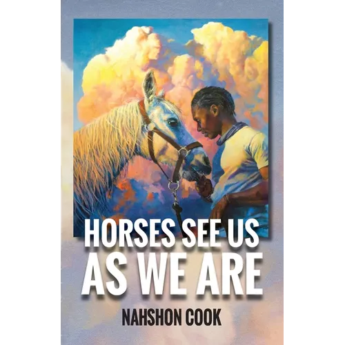 Horses See Us As We Are - Paperback