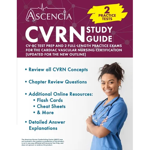 CVRN Study Guide: CV-BC Test Prep and 2 Full-Length Practice Exams for the Cardiac Vascular Nursing Certification [Updated for the New Outline] - Paperback