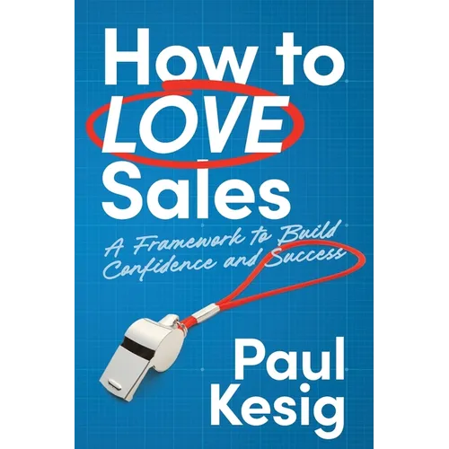 How to LOVE Sales - Paperback