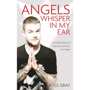 Angels Whisper In My Ear: Incredible Stories of Hope and Love From the Angels - Paperback