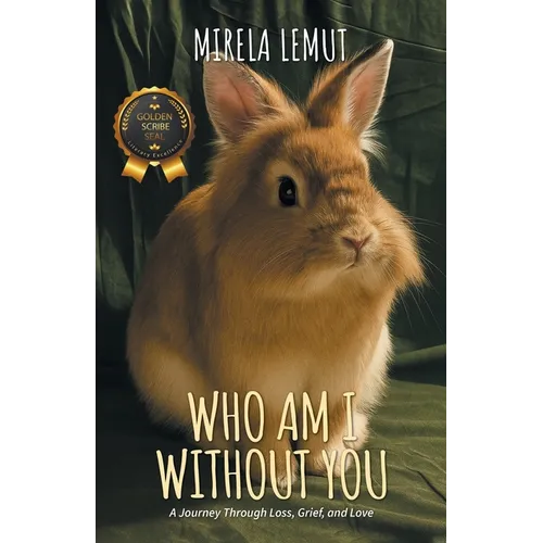 Who Am I Without You: A Journey Through Loss, Grief, and Love - Paperback