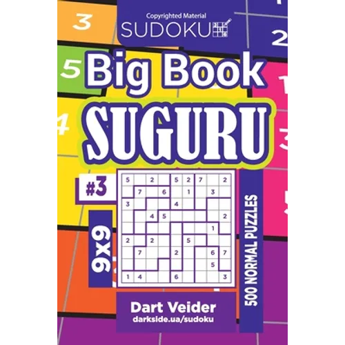 Sudoku Big Book Suguru - 500 Normal Puzzles 9x9 (Volume 3) - Paperback