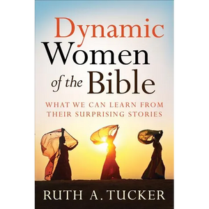 Dynamic Women of the Bible - Paperback
