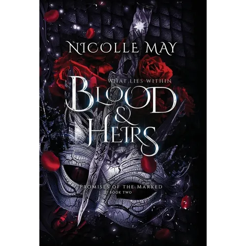 What Lies Within Blood & Heirs: Special Edition - Hardcover