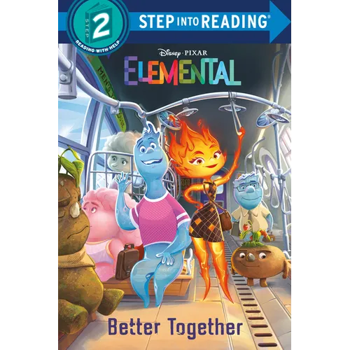 Better Together (Disney/Pixar Elemental) - Paperback
