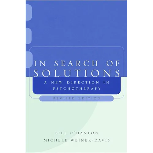 In Search of Solutions: A New Direction in Psychotherapy - Paperback