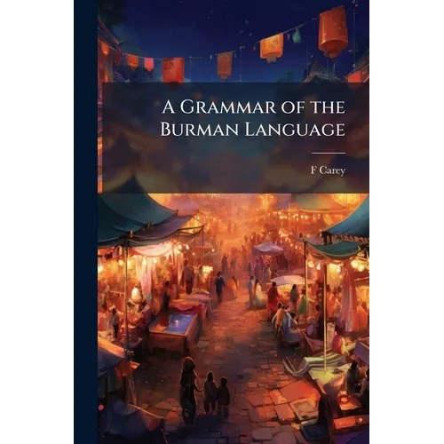 A Grammar of the Burman Language - Paperback