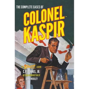 The Complete Cases of Colonel Kaspir, Volume 1 - Paperback