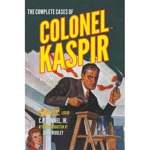 The Complete Cases of Colonel Kaspir, Volume 1 - Paperback