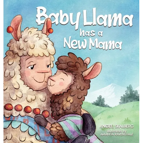 Baby Llama has a New Mama - Hardcover